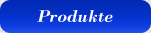 Produkte